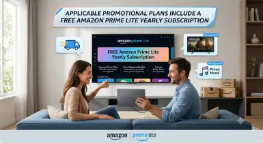 Amazon Prime Lite Benefit<br />
Applicable promotional plans include a free Amazon Prime Lite yearly subscription.<br />